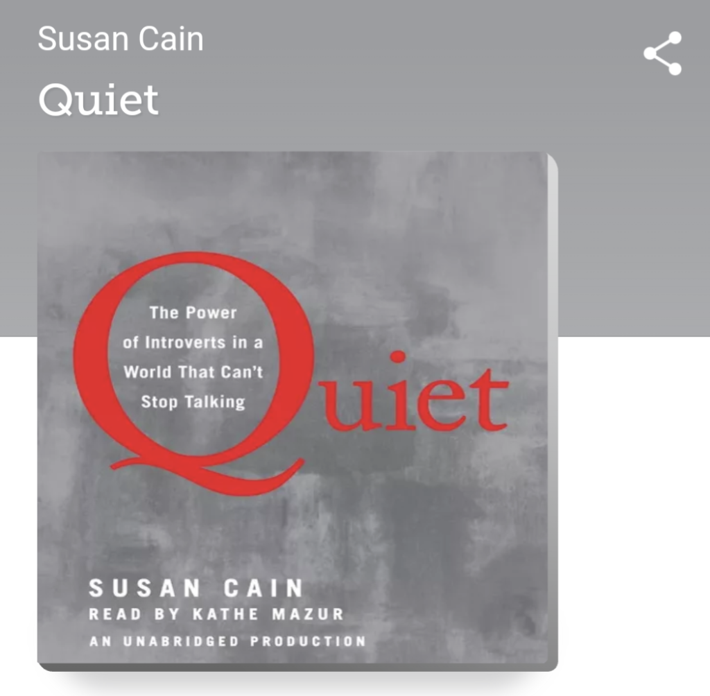Quiet: The Power of Introverts in a World That Can’t Stop Talking